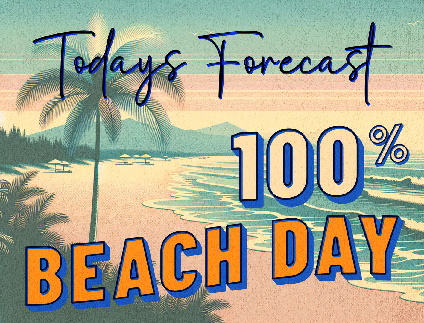 Idlewild Park - 100% Beach Day Billboard