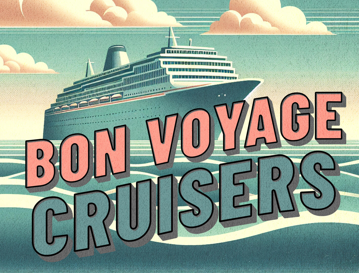 Idlewild Amusement Park - Bon Voyage Cruisers Billboard - Design #3 in a series of four designs highlighting the park’s various amenities. Used in one the park’s musical shows.